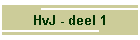 HvJ - deel 1